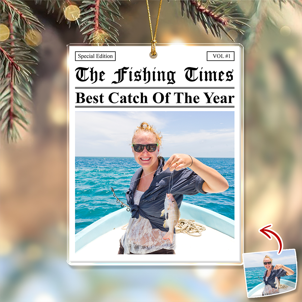 Custom Photo The Fishing Times - Best Catch Of The Year Acrylic Ornament HA75 897142