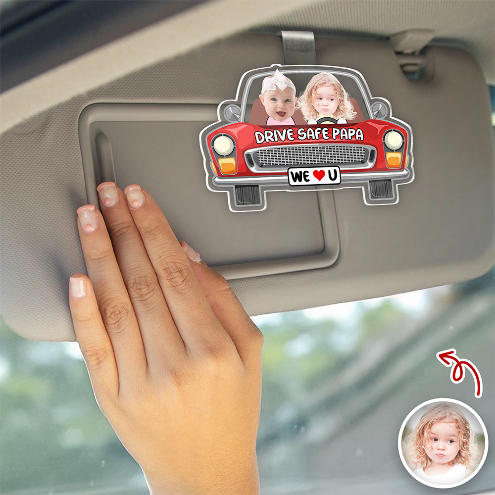 Custom Kids Photo Drive Safe Visor Clip Car Father’s Day Gift for Dad, Grandpa HA75 921172