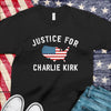 Justice For Charlie Kirk Dark Shirt LM32 65463
