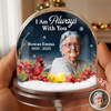 Custom Photo I Am Always With You Memorial Cardinal Acrylic Snow Globe HA75 898018