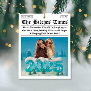 Here's To Another Year Of Us - Personalized Acrylic Ornament Gifts For Women, Besties, Sisters, BFF LM32 897113