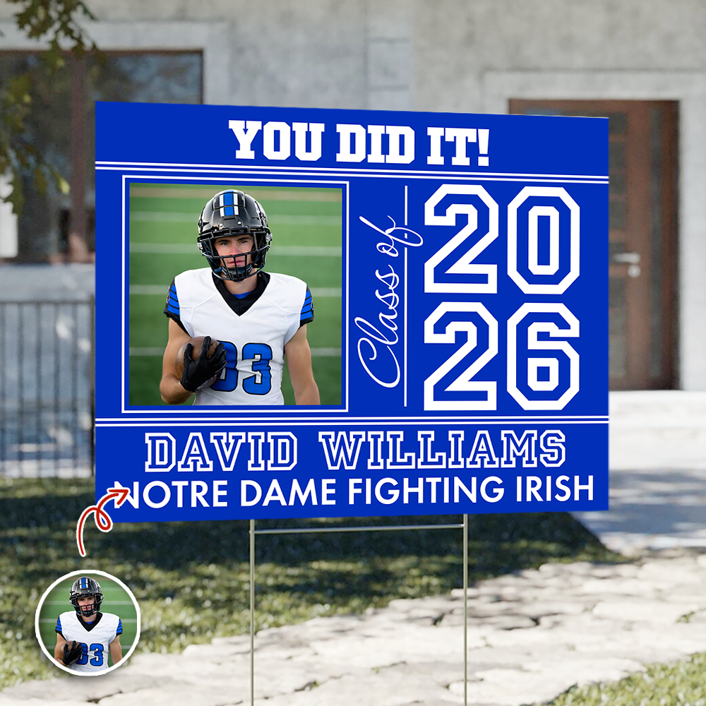 Custom Photo You Did It Graduation Yard Sign TH10 169023
