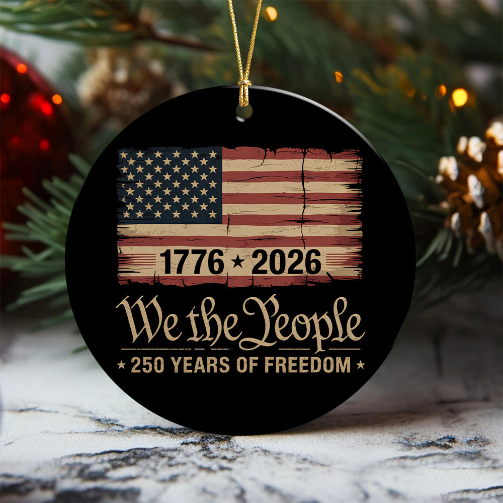 America 250th Birthday US Flag 250 Years We The People Ceramic Ornament HO82 894626
