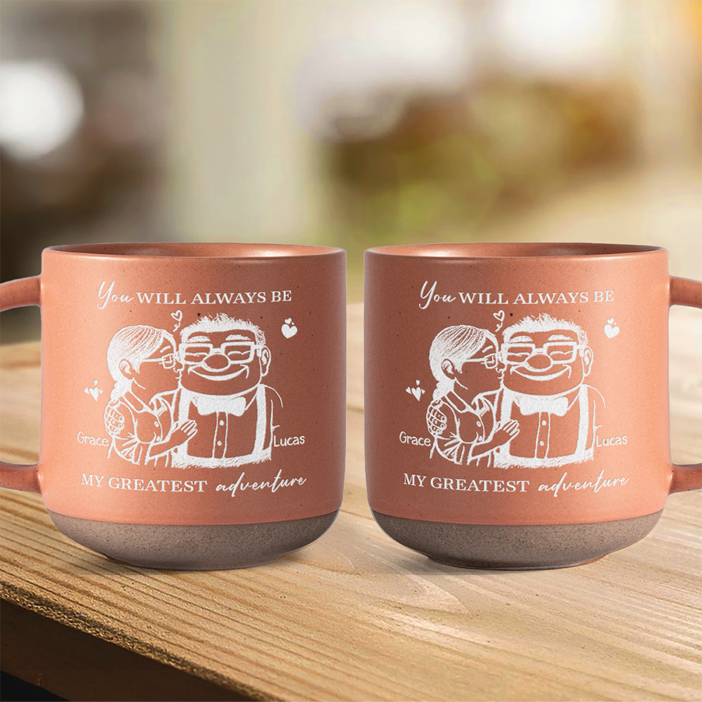 You Will Always Be My Greatest Adventure Engraved Pottery Mug TH10 896903