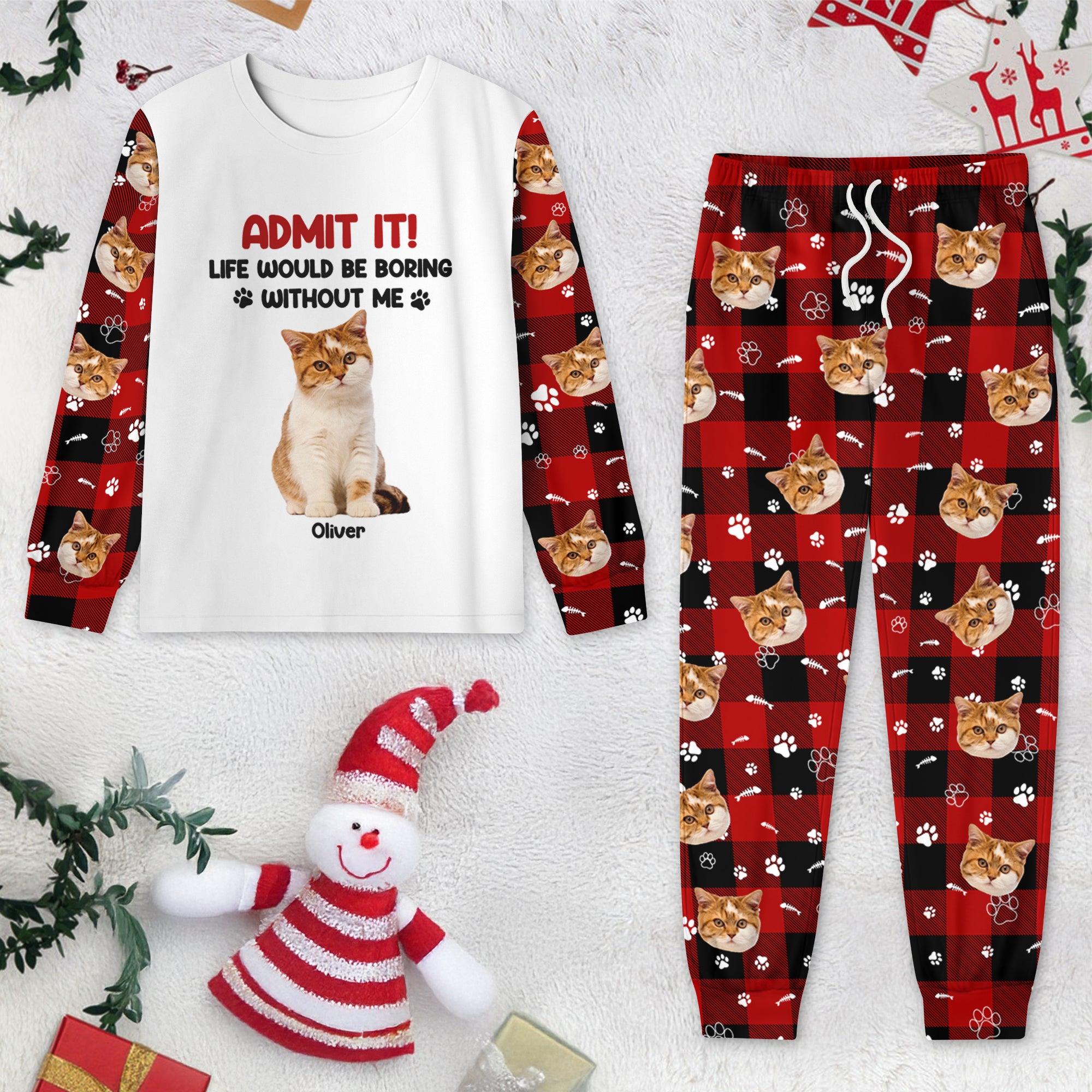 Admit it Life Would be Boring Without Me Custom Cat Photo Christmas Sleepwear CH07 899024