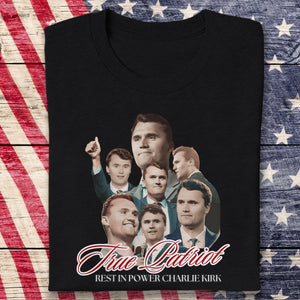 True Patriot Rest In Power Charlie Kirk Dark Shirt HO82 65810