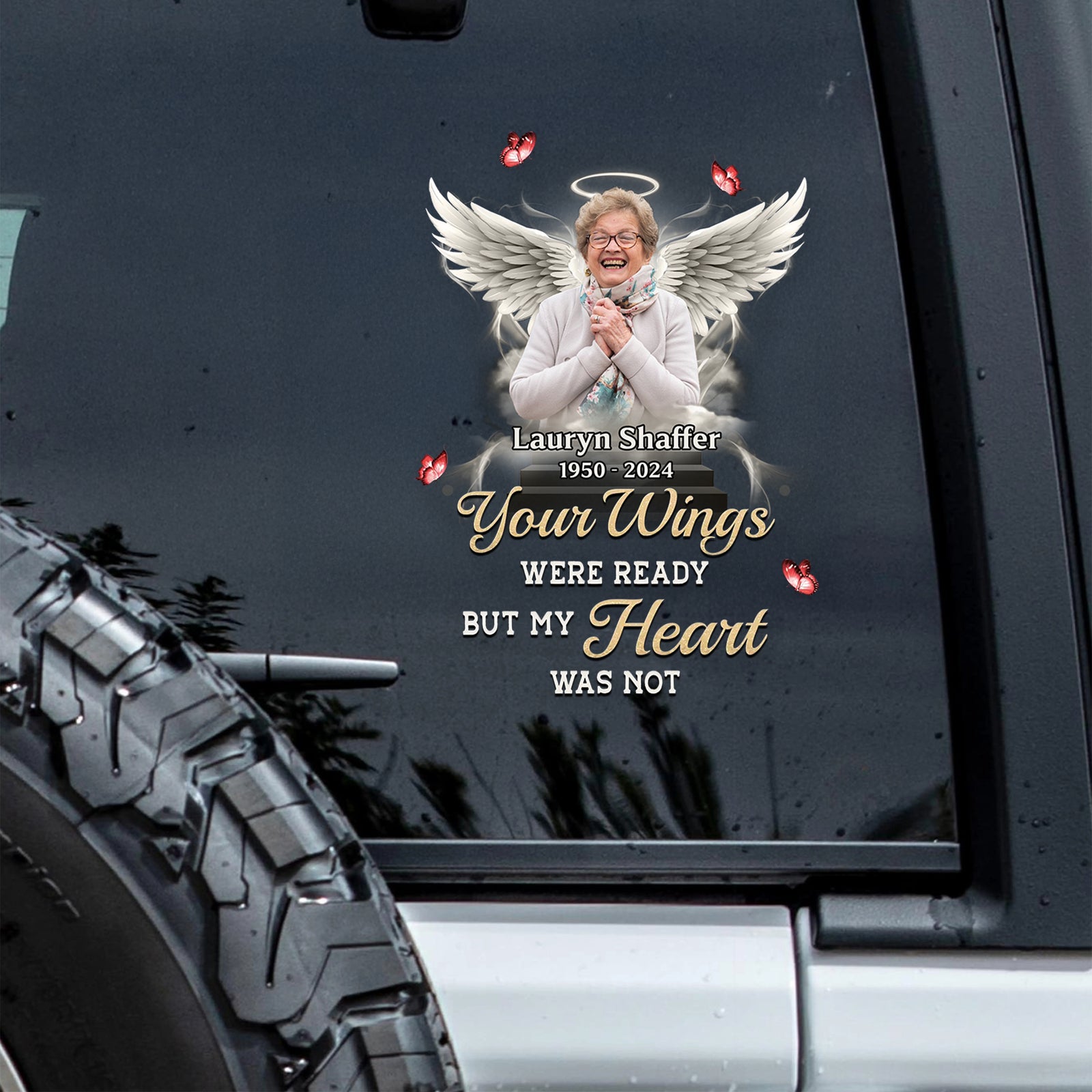 Custom Photo Your Wings Were Ready But My Heart Was Not Car Window Decal Sticker HA75 920562