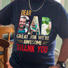 Custom Dog Cat Photo Dear Dad Great Job We're Awesome Thank You Shirt Gift For Father's Day, Birthday Gifts HO82 893996