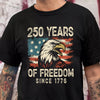 250 Years Of Freedom Since 1776 USA Bald Eagle America Flag Dark Shirt HA75 897366