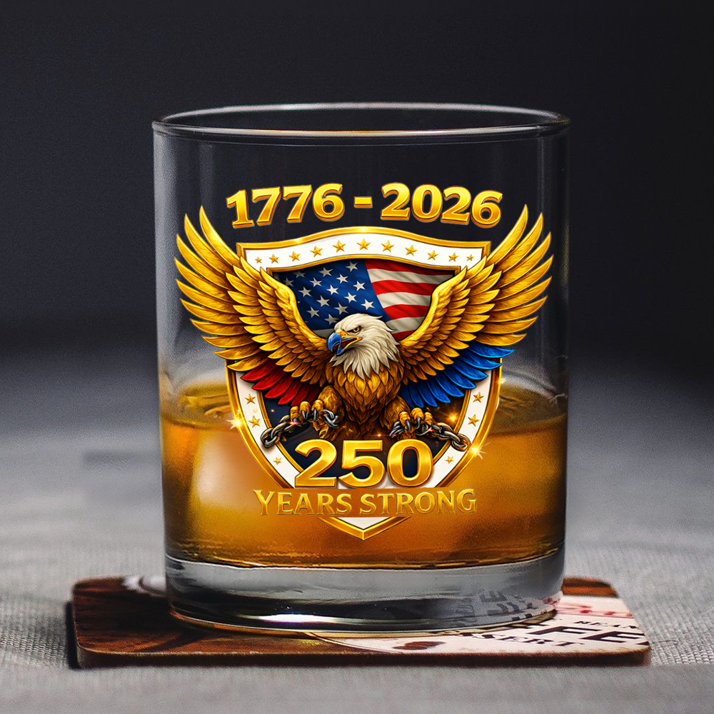 Unites State 250 Years Strong Whiskey Glass CH07 910300