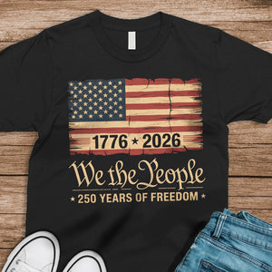 America 250th Birthday US Flag 250 Years We The People Dark Shirt HO82 894622
