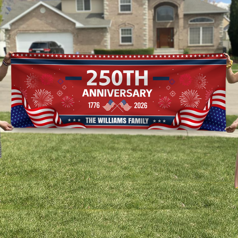 Custom Family Name 250th Anniversary 1776-2026 America Banner CH07 910640