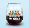 I Just Want to Read Books and Hang Out with My Pets - Personalized Gifts Custom Book Lovers Wine Glass for Dog Lovers HO82 894086