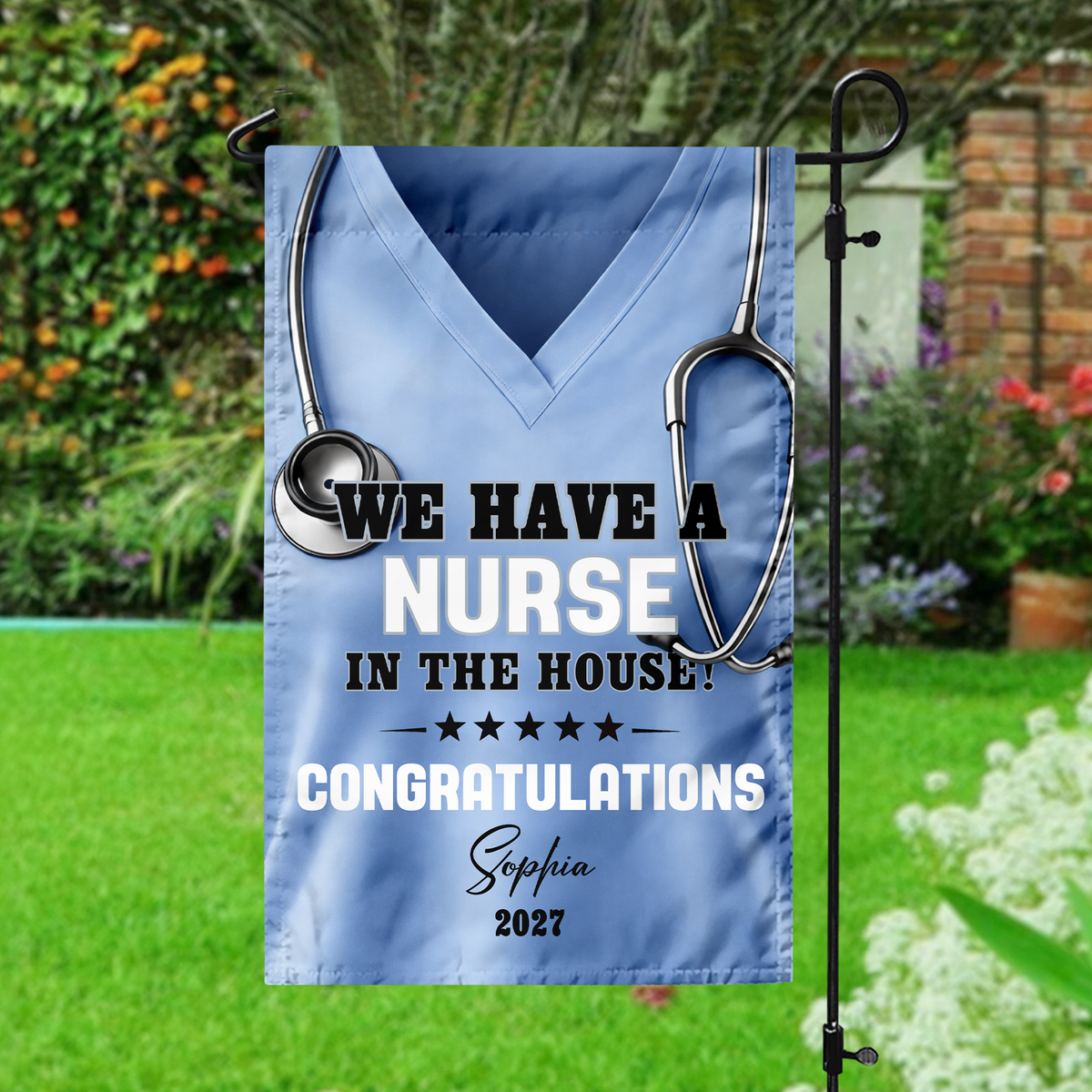 Custom Name We Have A Nurse In The House Graduation Garden Flag TH10 169029