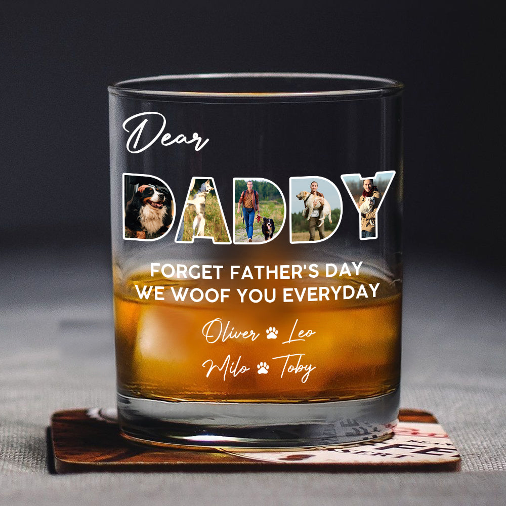 Custom Photo Dear Dad We Woof You Whiskey Glass CH07 895862