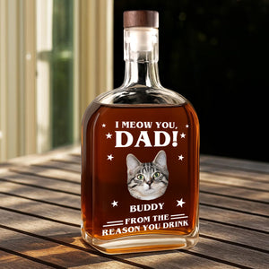 Custom Photo We Meow You - Cat Personalized Custom Whiskey Bottle - Father's Day, Gift For Dad, Pet Owners, Pet Lovers HO82 894078