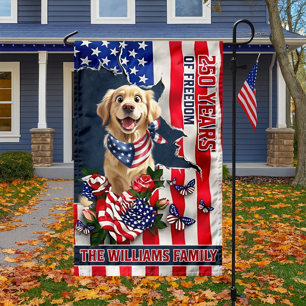 Personalized Cute Dog 250 Years Of Freedom Gift for Dog Lovers Garden Flag LM32 899219