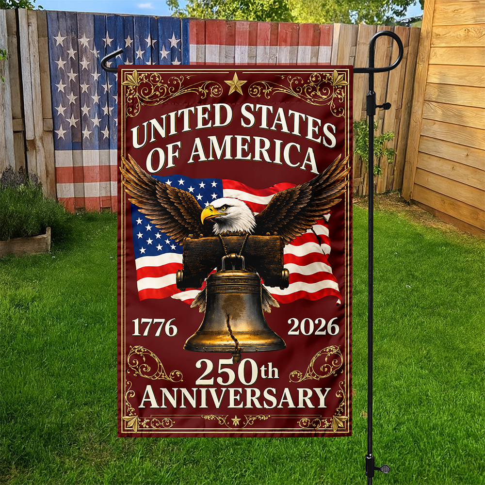 Personalized United States of America 250th Anniversary 1776–2026 Eagle & Liberty Bell Garden Flag LM32 669267