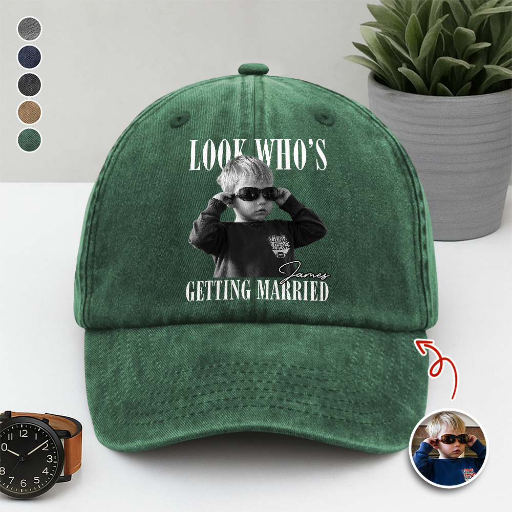 Custom Photo Look Who's Getting Married Washed Denim Baseball Cap - Personalized Bachelorette Gift HA75 921978