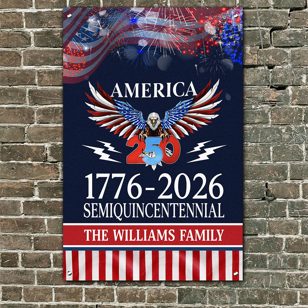 Custom Family Name America 250 Years Semiquincentennial 1776-2026 Metal Sign TH10 169445
