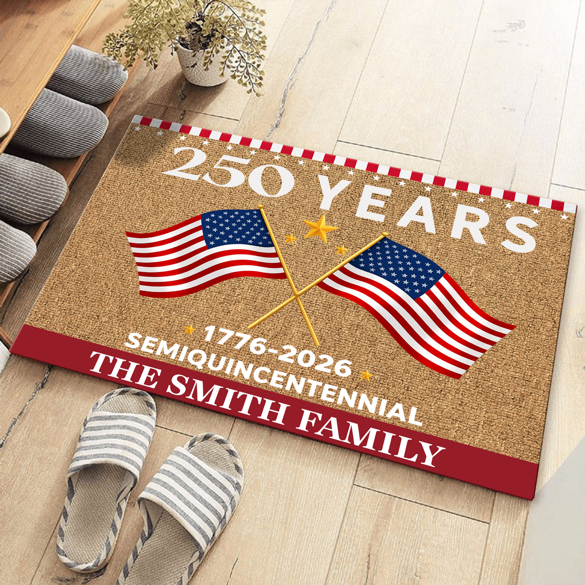 250 Years Semiquincentennial America 1776-2026 Personalized Patriotic Doormat CH07 910272