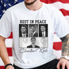 Rest In Peace Charlie Kirk Shirt TH10 64393