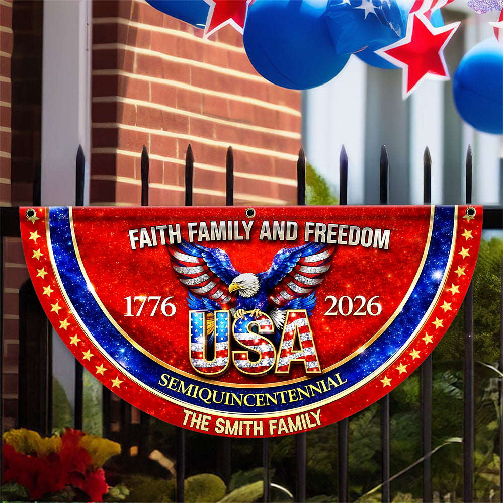 Custom Family Name Faith Family And Freedom 1776-2026 Non-Pleated Fan Flag TH10 898993