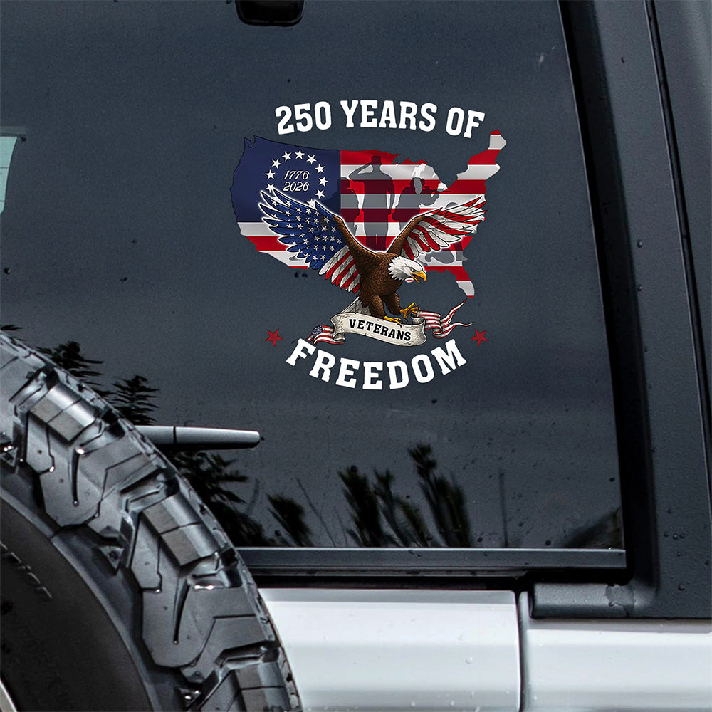 250 Years of Freedom Patriotic Veterans Car Window Decal Sticker HA75 898912