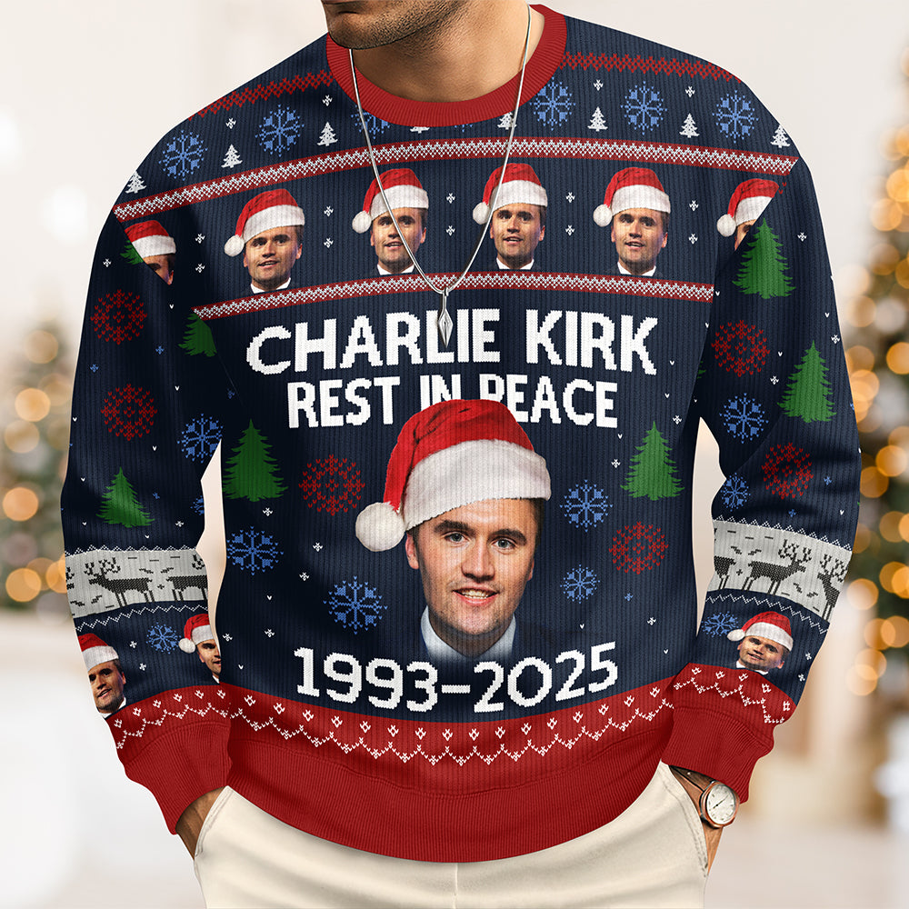 Charlie Kirk Rest In Peace 1993-2025 Ugly Christmas Sweater HO82 900320