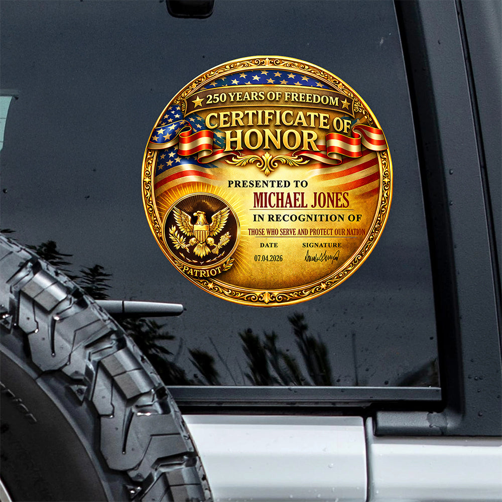 Personalized Certificate Of Honor For 250 Years Of American Freedom Car Window Decal Sticker LM32 897913