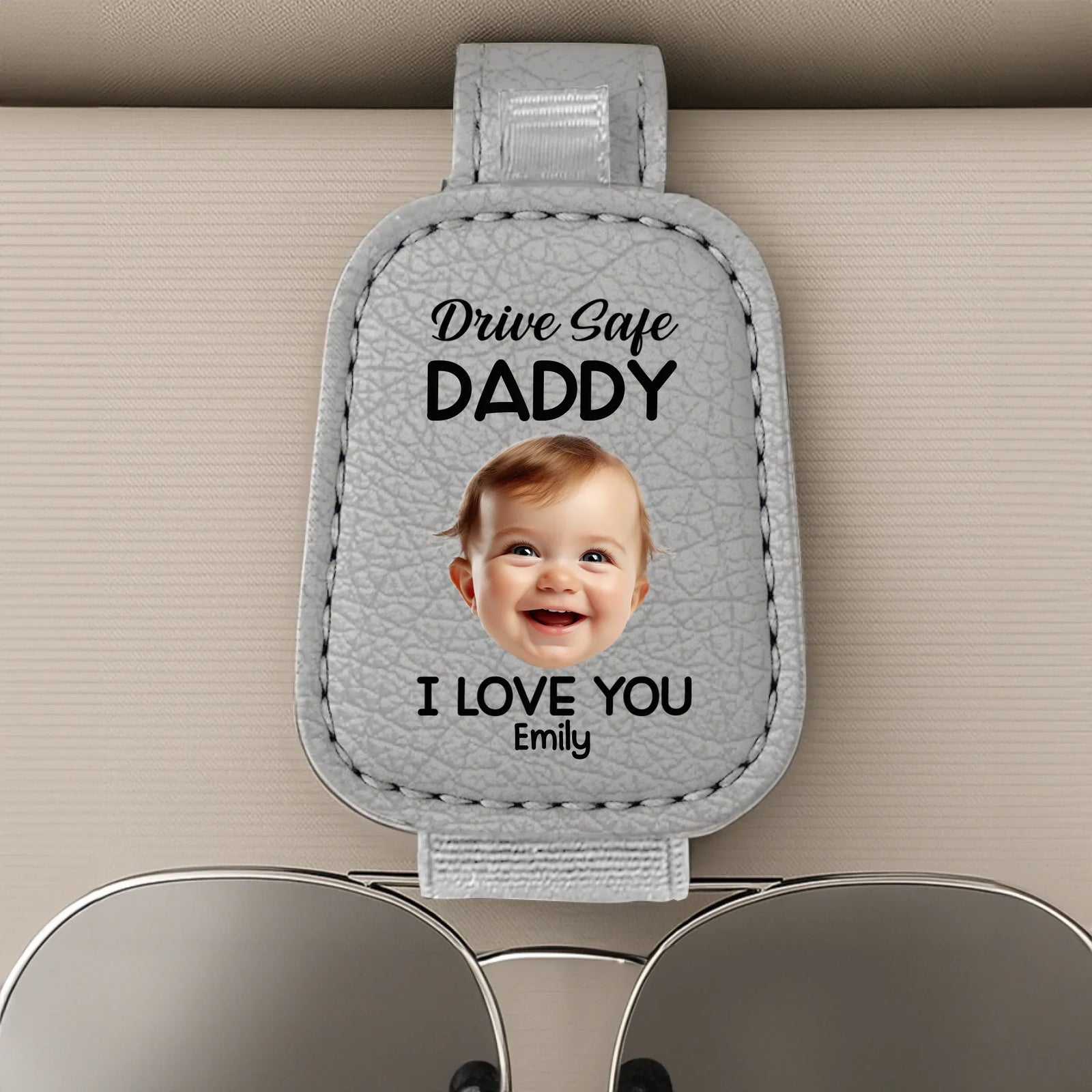 Custom Photo Drive Safe Daddy, Love Always 626366