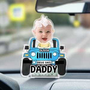 Father's Day Gifts, Custom Car Photo Shaking Head For Dad, Drive Safe Daddy HO82 893850