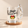 Personalized Jingle Bells Naughty Glass Mug for Men, Funny Holiday Gift for Husband & Boyfriend CH07 180610