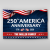 Custom Family Name 250th Anniversary 1776-2026 America Banner House Flag HA75 920342