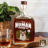 Custom Dog Cat Photo This Human Belongs To Whiskey Bottle - Personalized Pet Lover Gift HA75 921366