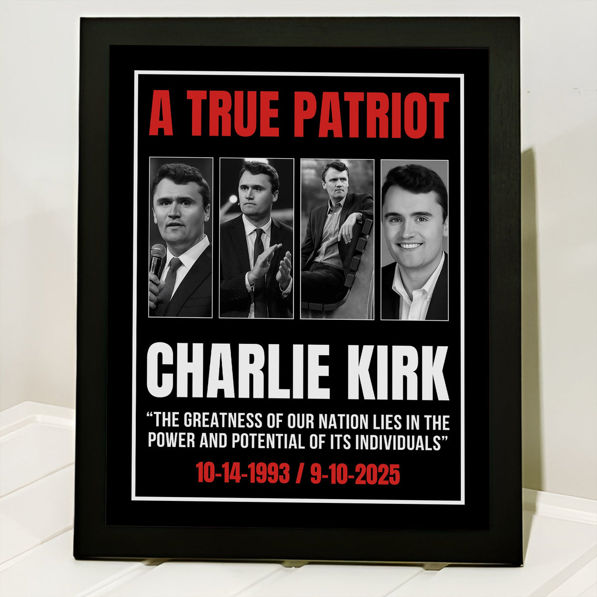 True Patriot Charlie Kirk - The Greatness Of Our Nation Picture Frame HO82 65796