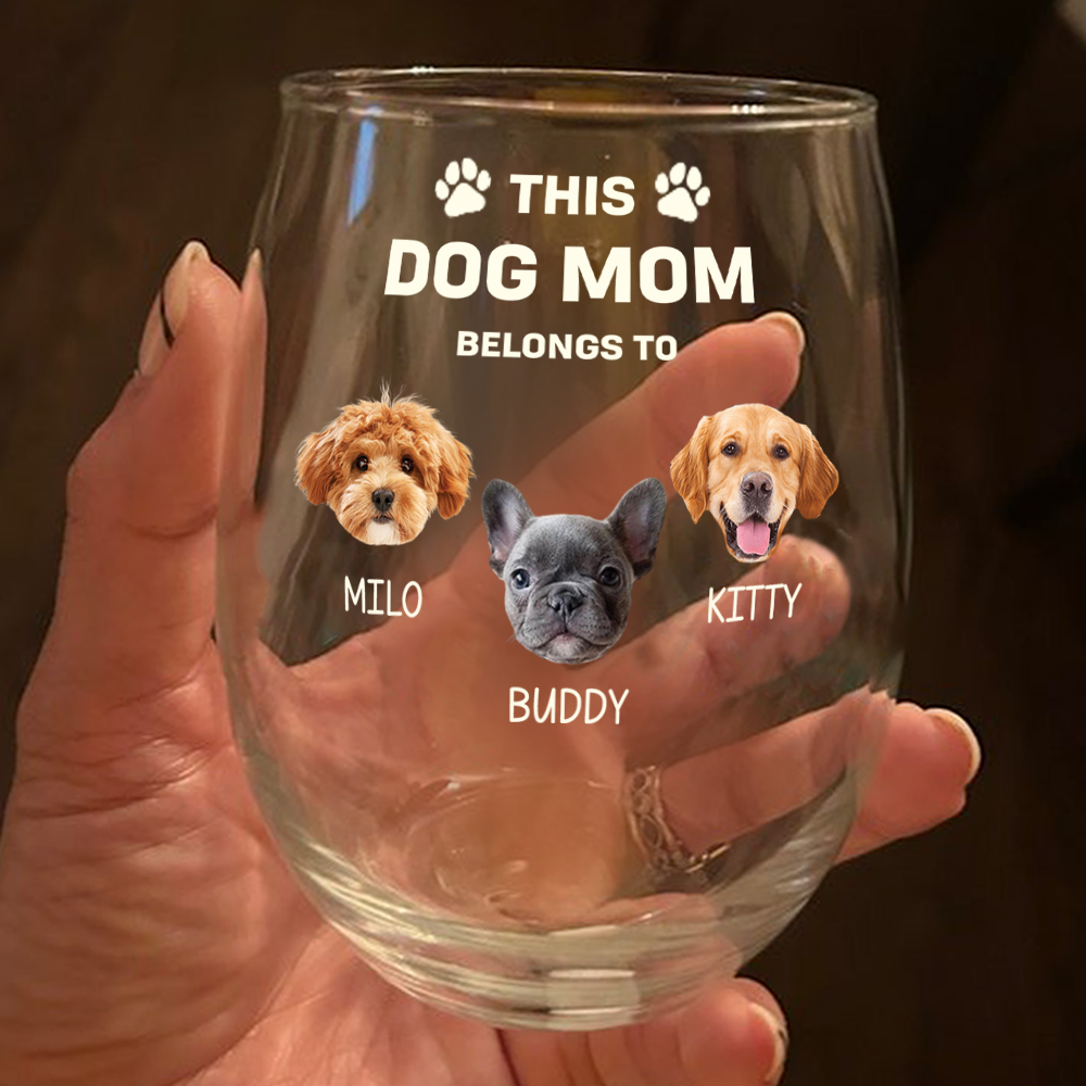 Custom Photo This Dog Mom Belongs To Me Dog Lover Wine Glass TH10 892681