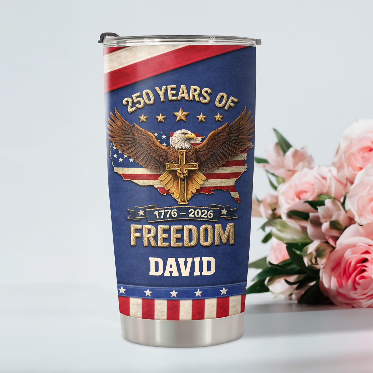 Custom Name America 250 Years Of Freedom 1776 - 2026 Fat Tumbler TH10 898733