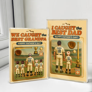 We Caught the Best Dad Baseball Figure Acrylic Block Plaque Personalized Gift For Father's Day HO82 893810