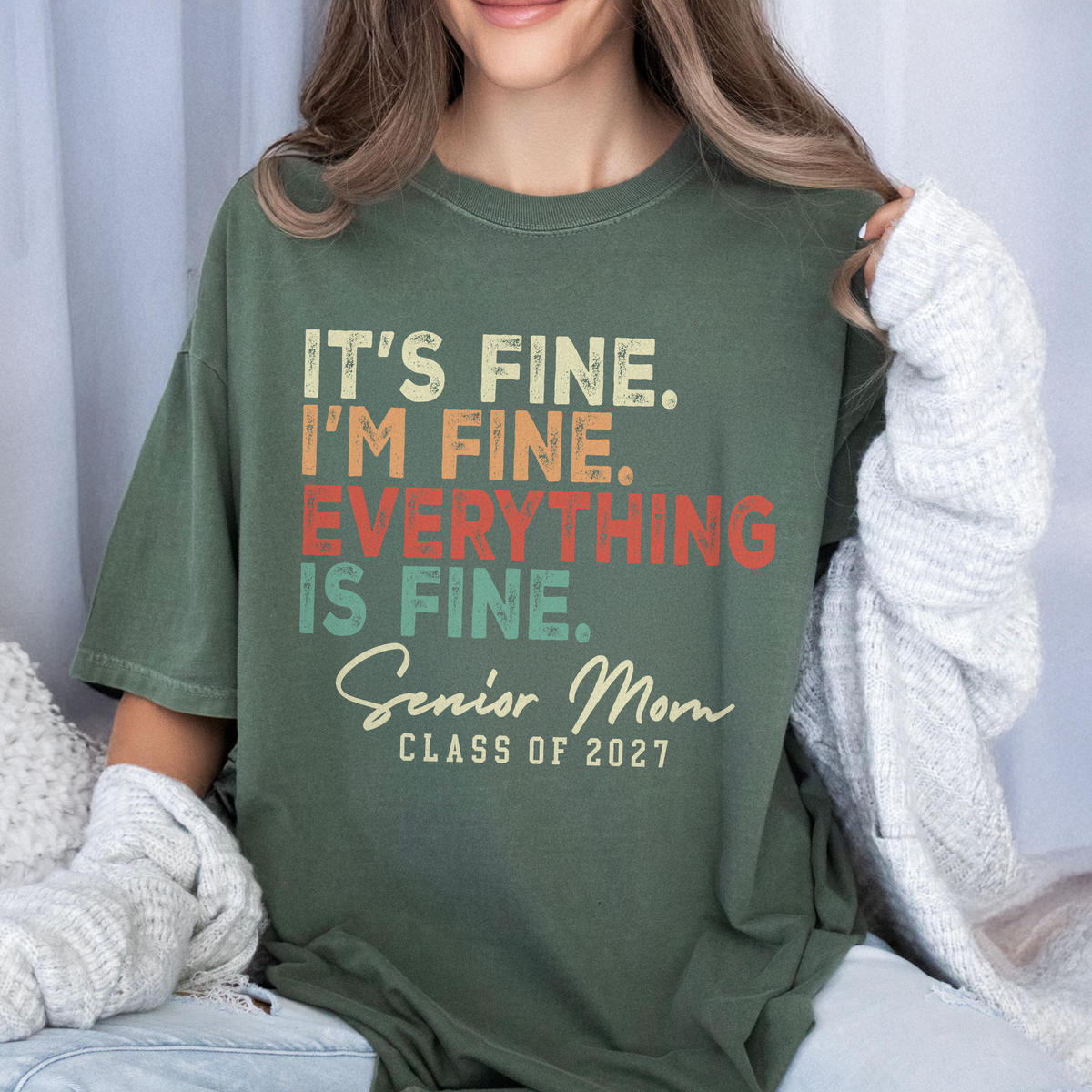 It's Fine, I'm Fine, Senior Mom, Senior Dad, Class Of 2027 Comfort Shirt TH10 170625