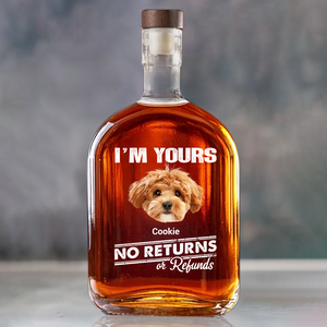 Custom Dog Cat Photo No Returns Or Refunds Funny Whiskey Bottle Gift For Dog Cat Lovers CH07 896004