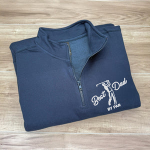 Embroidered Best Dad By Par Golf Quarter Zip Sweater, Unique Gift For Golf Enthusiast HO82 900798