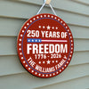 250 Years Of Freedom Custom Family Name Personalized Door Sign TH10 898739