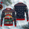 Custom Car Photo Never Underestimate An Old Man With A Classic Car Ugly Sweater CH07 180664