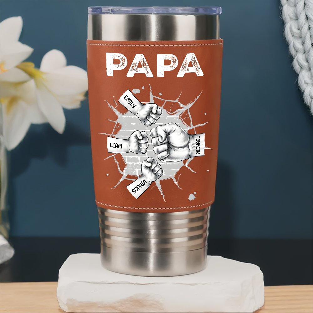Custom Kids Names Papa Fist Bump Leather Tumbler - Personalized Gift for Dad And Grandpa HO82 902614