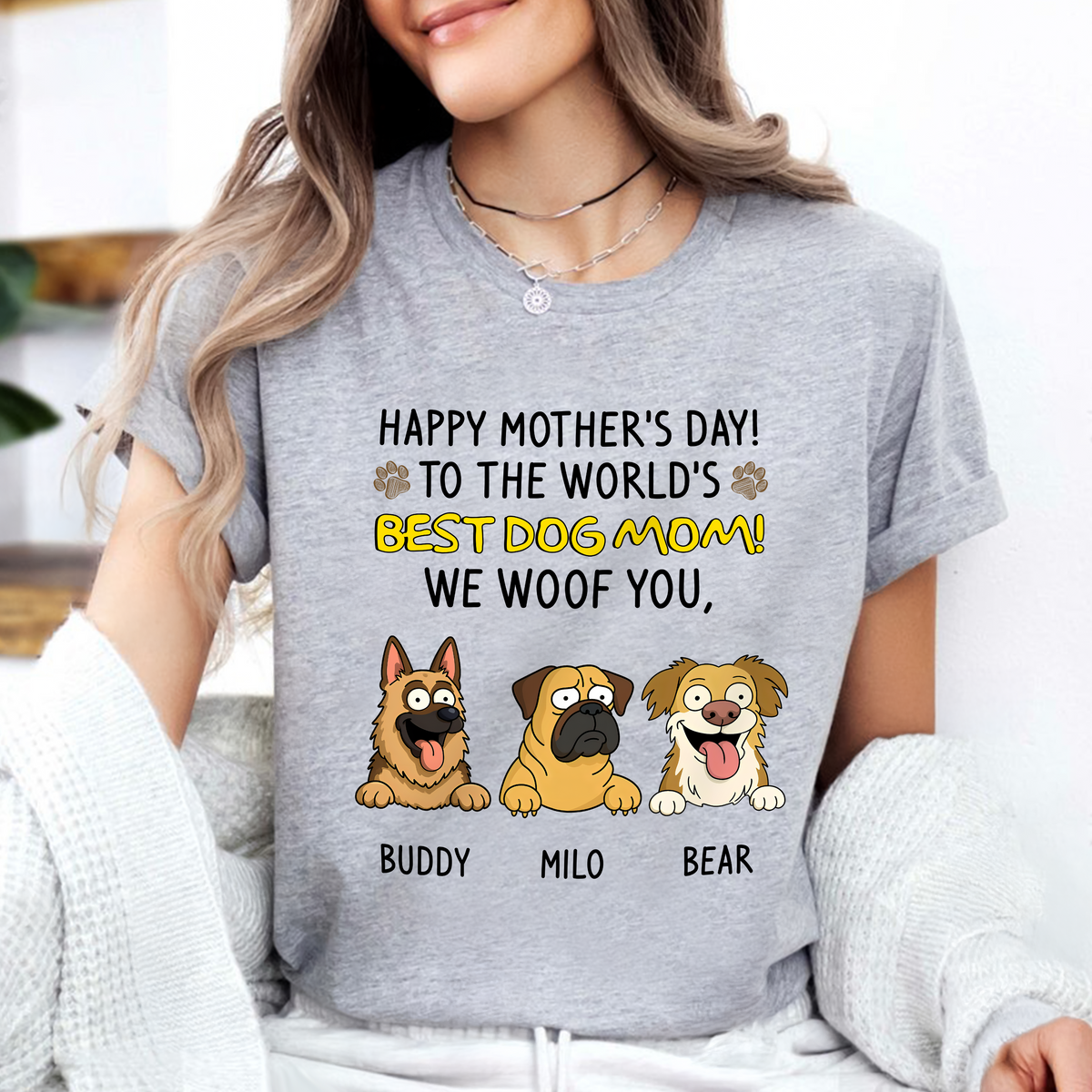 Happy Mother's Day, Best Dog Mom, We Woof You Bright Shirt Personalized Gift HO82 893694