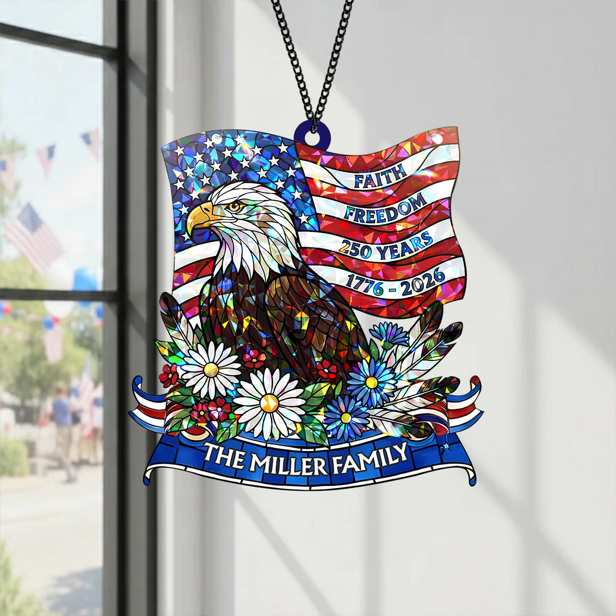 Custom Family Name Faith Freedom 250 Years 1776–2026 Stained Glass Suncatcher LM32 897949