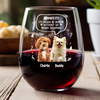 Custom Pet Photo Life Would Be Boring Without Me Wine Glass CH07 896418