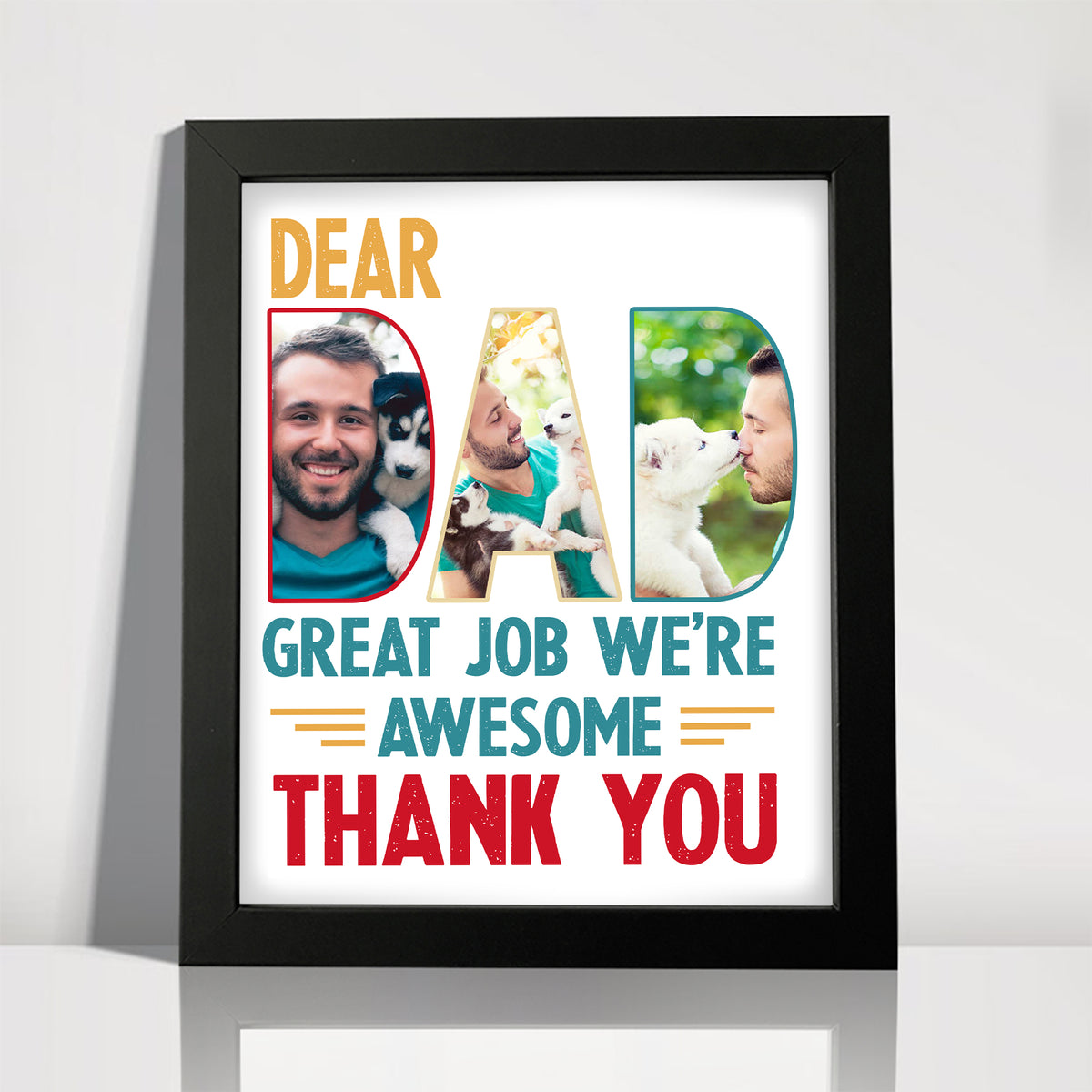 Custom Dog Cat Photo Dear Dad Great Job We're Awesome Thank You Picture Frame Gift For Dog Cat Dad HO82 893998