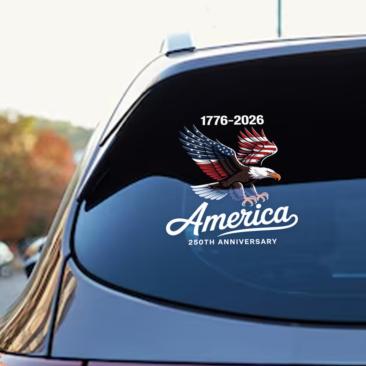 1776 - 2026 America 250th Anniversary Car Window Decal Sticker TH10 898421